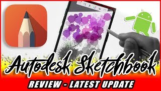 Autodesk Sketchbook Android Review Protool Update 4 Best drawing app [upl. by Witkin]