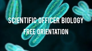 SCIENTIFIC OFFICER BIOLOGY  FREE ORIENTATION [upl. by Yenwat]