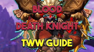 Blood Death Knight Guide TWW 110 [upl. by Lemmuela224]