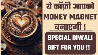 Ep 73 Become a Money Magnet by Drinking This Magical Coffee  Diwali Special [upl. by Seravat]