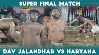 SUPER MATCH DAV JALANDHAR VS HARYANA  Super Kabaddi Match [upl. by Skipper]