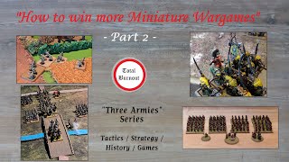 quotHow to win more Miniature Wargamesquot  Part 2 [upl. by Luciana252]