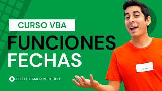 Curso de Macros Funciones para el manejo de Fechas en VBA Excel [upl. by Nyletak511]