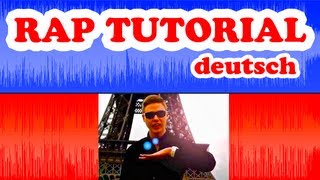 Rap Tutorial auf Deutsch für Anfänger Wie rappt man richtig [upl. by Naniac340]