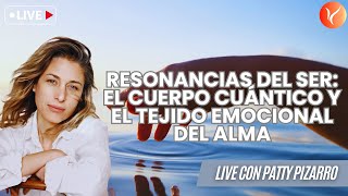 RESONANCIAS DEL SER EL CUERPO CUÁNTICO Y EL TEJIDO EMOCIONAL DEL ALMA [upl. by Esli]