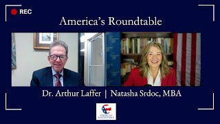 Americas Roundtable  Dr Arthur Laffer  Five Pillars of Prosperity [upl. by Rinaldo485]