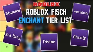 Roblox Fisch Enchant Tier List [upl. by Atews]