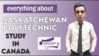 Everything About Saskatchewan Polytechnic  Study in Saskatchewan [upl. by Rodrigo]