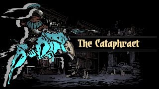 The Cataphract  Dumbest Guide To Darkest Dungeon [upl. by Giovanni]