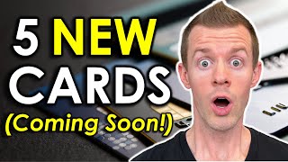 BREAKING 5 ALL NEW Credit Cards Coming In 2023 US only [upl. by Philan]