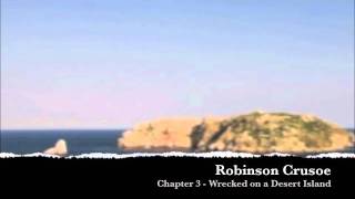 Robinson Crusoe by Daniel Defoe  Chapter 03  Wrecked on a Desert Island  Free English Audio Book [upl. by Annwahsal]