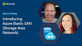 Introducing Azure Elastic SAN Storage Area Network  Azure Friday [upl. by Ennaeirrac]