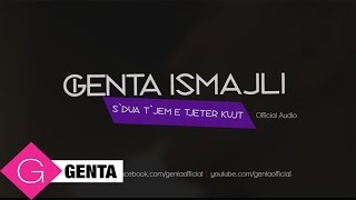 Genta Ismajli  SDua Tjem e Tjeter Kujt Audio [upl. by Atteoj]