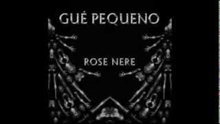 Guè Pequeno  Rose Nere testo [upl. by Hutton]