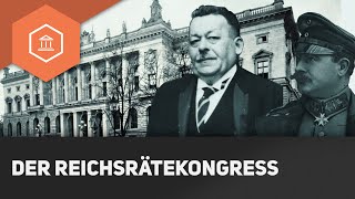 Die Entscheidung auf dem Reichsrätekongress  Die Beginn der Weimarer Republik [upl. by Osborn]