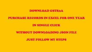 HOW TO DOWNLOAD GSTR2A PURCHASE FOR 1 YEAR IN EXCEL WITHOUT DOWNLOAD JSON FILE YOUTUBE AUDITOR [upl. by Kelly]