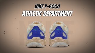 Nike P6000 Athletic Department [upl. by Eudocia406]