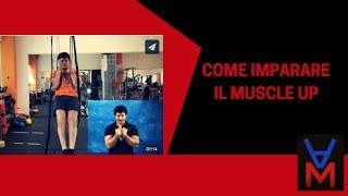 COME IMPARARE IL MUSCLE UP [upl. by Ailehpo]