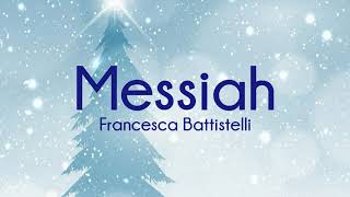 Francesca Battistelli  Messiah Lyrics [upl. by Cordova247]