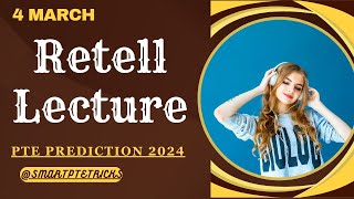 PTE Retell Lecture  March 2024  Most Repeated [upl. by Yelrak]