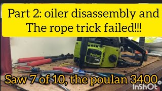 Poulan 3400 oiler disassembly and clean out plus I lost compression from using the rope trick [upl. by Buzz]