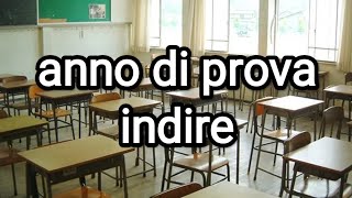 Anno di prova e INDIRE [upl. by Gaye822]