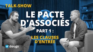 Entreprendre à plusieurs 👉 le Pacte dassociés peut être utile  les clauses dentrée [upl. by Evanthe]