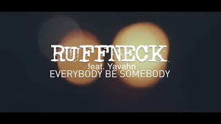 Ruffneck feat Yavahn  Everybody be Somebody  Luca Guerrieri Remix [upl. by Audy]