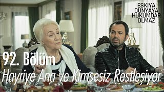 Hayriye ana ve Kimsesiz restleşiyor  Eşkıya Dünyaya Hükümdar Olmaz 92 Bölüm [upl. by Solakcin27]