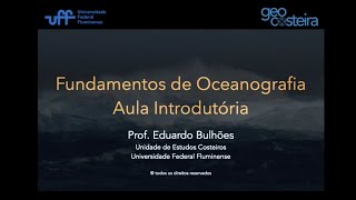 Fundamentos de Oceanografia Aula 01 Introdutória [upl. by Poucher]