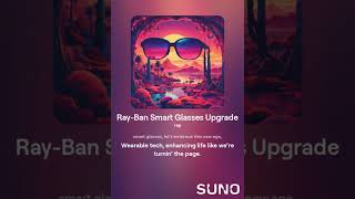 RayBan Smart Glasses Upgrade [upl. by Yelrebma]