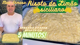 MEU FAMOSO RISOTO DE LIMÃO SICILIANO APRENDA EM 5 MINUTOS [upl. by Mccallion711]