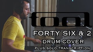 TOOL  Forty Six amp 2 drum cover plus solo transcription by Dimos [upl. by Quill]