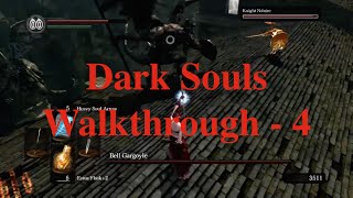 Dark Souls Walkthrough  4 Bell Gargoyles  Ring of Favor and Protection [upl. by Hatokad]