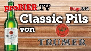 proBIERTV  Pils classic von Trumer  244  Craft Beer Review 4K [upl. by Byers577]