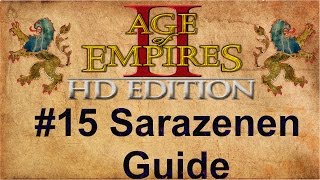 Age of Empires 2 15 Sarazenen Guide [upl. by Byler]