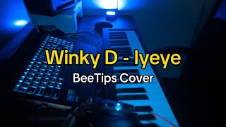 Winky D  Iyeye BeeTips Cover [upl. by Otinauj]