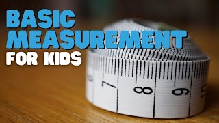 Basic Measurement For Kids  Learn about Height Length and Width [upl. by Erb797]