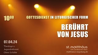 Gottesdienst in liturgischer Form Berührt von Jesus [upl. by Wall983]