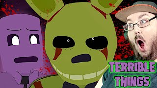 FNAF  TERRIBLE THINGS  Full animation video FNAF REACTION [upl. by Ordnasil]