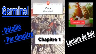 P1 Germinal Emile Zola Résumé détaillé par chapitre Partie 1 [upl. by Persis]