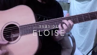 subside  eloise cover [upl. by Haek312]