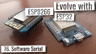 ESP32 amp ESP8266  SoftwareSerial [upl. by Yelnoc]