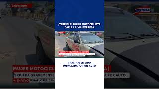 🔴🔵¡Terrible Mujer motociclista cae a la Vía Expresa tras aparatoso choque en Miraflores [upl. by Karil]