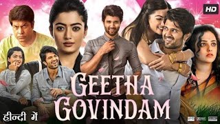 Geetha Govindam Full Movie In Hindi Dubbed Vijay Devarakonda Rashmika Mandanna South movie [upl. by Rosanna]