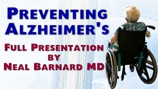 Avoiding Alzheimers  Neal Barnard MD [upl. by Jarvey]