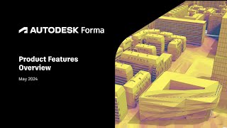 Autodesk Forma Product Features Overview [upl. by Nednal936]