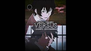 Dazai Osamu vs Ranpo Edogawa  Bungo Stray Dogs edit [upl. by Susann]