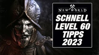 New World  Schnell Level 60  Tipps 2023 [upl. by Beatrisa]