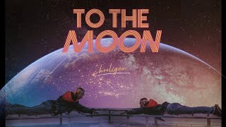 TO THE MOON  hooligan Official Lyric Video [upl. by Allebasi316]